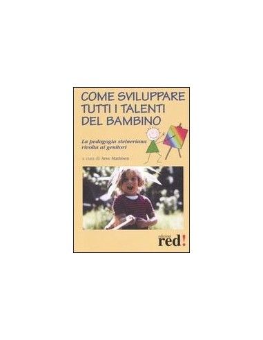 Come sviluppare tutti i talenti del bambino